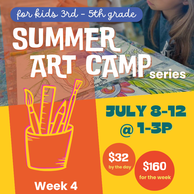 July 8-12 - 3rd-5th grade Art Camp